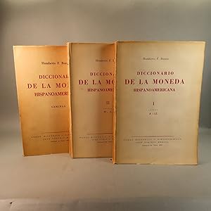 Diccionario de la Moneda Hispanoamericana: Letras A a LL, Letras M a Z, and Laminas [3 Volumes]