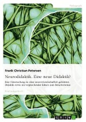 Seller image for Neurodidaktik. Eine neue Didaktik? for sale by Wegmann1855