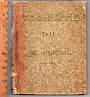 Tales of St. Augustine - Original 1891 First Edition