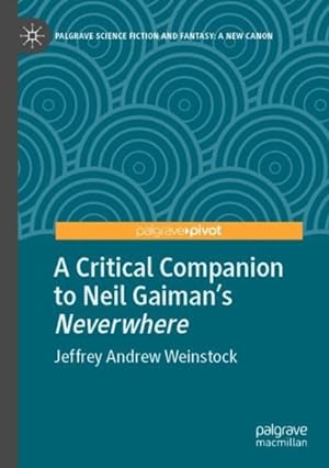 Seller image for Critical Companion to Neil Gaiman's Neverwhere for sale by GreatBookPrices