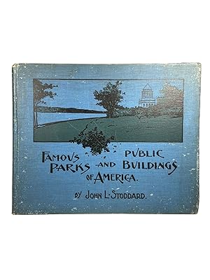 Famous Public Parks and Buildings of America