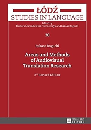 Bild des Verkufers fr Areas and Methods of Audiovisual Translation Research: 2nd Revised Edition: 30 (Lodz Studies in Language) zum Verkauf von WeBuyBooks