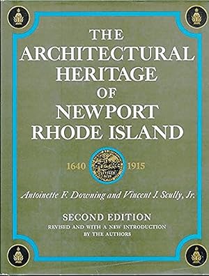The Architectural Heritage of Newport Rhode Island 1640-1915 (Second Edition Revised)