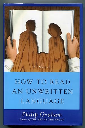 Bild des Verkufers fr How to Read an Unwritten Language zum Verkauf von Between the Covers-Rare Books, Inc. ABAA