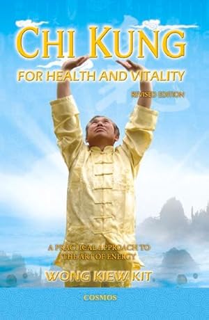 Bild des Verkufers fr Chi Kung for Health and Vitality: A Practical Approach to the Art of Energy zum Verkauf von moluna