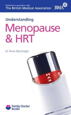 Bild des Verkufers fr Menopause and HRT (Understanding) (Family Doctor Books) zum Verkauf von WeBuyBooks