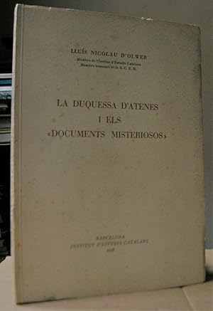 Seller image for LA DUQUESA D'ATENES I ELS "DOCUMENTS MISTERIOSOS" for sale by LLIBRES del SENDERI