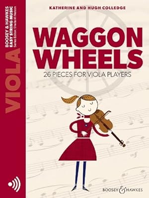 Immagine del venditore per Waggon Wheels : 26 Pieces for Viola Players; Includes Downloadable Audio venduto da GreatBookPrices