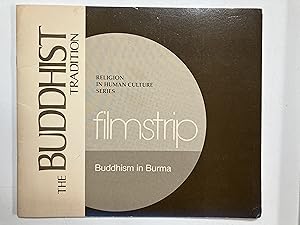Image du vendeur pour filmstrip : Buddhism in Burma [Religion in Human Culture Series ; The Buddhist Tradition] mis en vente par Joseph Burridge Books