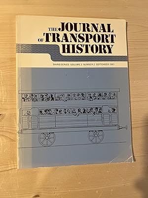 Immagine del venditore per The Journal of Transport History. September 1981. Third Series. Volume 2. Number 2. venduto da SAVERY BOOKS