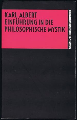 Einführung in die philosophische Mystik.