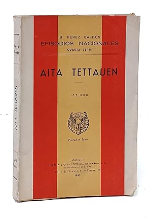 Seller image for Aita Tettauen. (Episodios Nacionales. Cuarta Serie). for sale by Librera Berceo (Libros Antiguos)