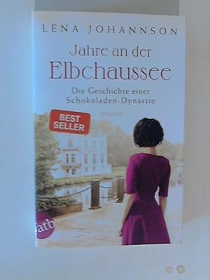 Seller image for Jahre an der Elbchaussee: Die Geschichte einer Schokoladen-Dynastie (Die groe Hamburg-Saga, Band 2) for sale by ANTIQUARIAT FRDEBUCH Inh.Michael Simon