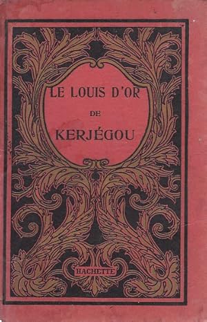 Imagen del vendedor de Le Louis d'or de Kerjgou a la venta por Librera Vobiscum