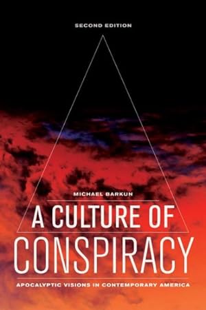 Seller image for Culture of Conspiracy : Apocalyptic Visions in Contemporary America for sale by GreatBookPrices