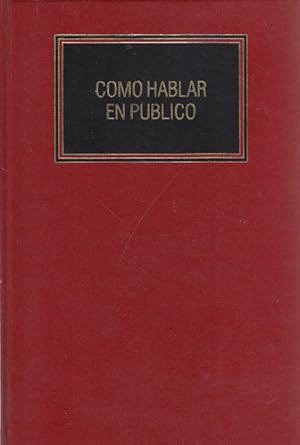 Seller image for COMO HABLAR EN PBLICO for sale by Librera Vobiscum