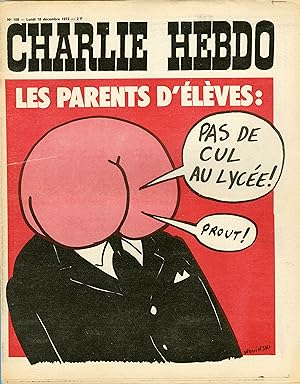 "CHARLIE HEBDO N°109 du 18/12/1972" WOLINSKI : LES PARENTS D'ÉLÈVES Pas de cul au lycée