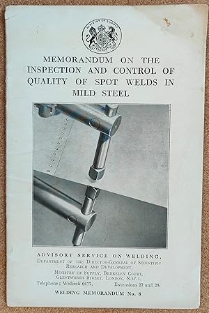 Seller image for Memorandum On The Inspection And Control Of Quality Of Spot Welds In Mild Steel (Welding Memorandum No.8) for sale by Shore Books