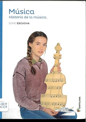 Seller image for MUSICA SERIE ESCUCHA ESO HISTORIA DE LA MUSICA SABER HACER - 9788468019703 for sale by Papel y Letras