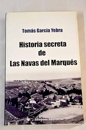 Bild des Verkufers fr Historia secreta de Las Navas del Marqus zum Verkauf von Alcan Libros