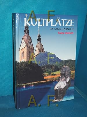 Image du vendeur pour Kultpltze Band 4: Im Land Krnten mis en vente par Antiquarische Fundgrube e.U.