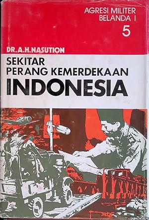 Seller image for Sekitar perang kemerdekaan Indonesia 5: Agresi militer Belanda I for sale by Klondyke