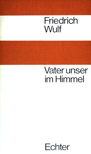 Seller image for Vater unser im Himmel. Meditationen ber das Gebet des Herrn. for sale by books4less (Versandantiquariat Petra Gros GmbH & Co. KG)
