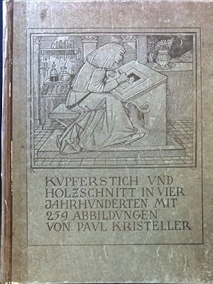 Bild des Verkufers fr Kupferstich und Holzschnitt in vier Jahrhunderten. zum Verkauf von books4less (Versandantiquariat Petra Gros GmbH & Co. KG)