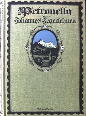 Bild des Verkufers fr Petronella. Roman aus dem Hochgebirge. zum Verkauf von books4less (Versandantiquariat Petra Gros GmbH & Co. KG)