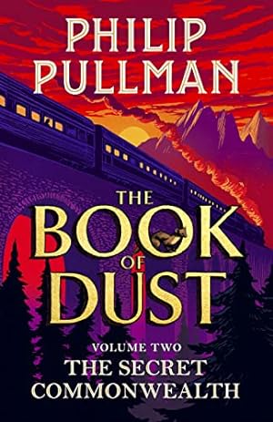 The Secret Commonwealth: The Book of Dust Volume Two: From the world of Philip Pullman's His Dark...