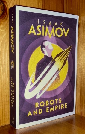 Bild des Verkufers fr Robots And Empire: A part of the 'Positronic Robot' series of books zum Verkauf von bbs