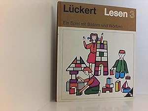 Imagen del vendedor de Lesen 3,,ein Spiel mit Bildern und Wrtern, von Heinz-Rolf Lckert. Mit Bildern von Klaus Winter und Helmut Bischoff a la venta por Book Broker