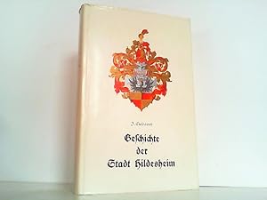 Bild des Verkufers fr Geschichte der Stadt Hildesheim verfasst im Auftrag des Magistrats. Hier nur Band 1 ! Unvernderter Nachdruck der Ausgabe von 1922. zum Verkauf von Antiquariat Ehbrecht - Preis inkl. MwSt.