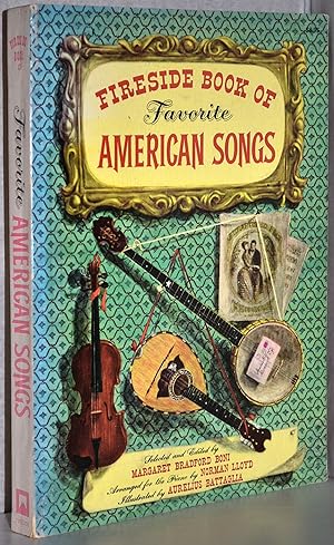 Fireside book of favorite american Songs. Selected and edited by Margaret Bradford Boni. Arranged...