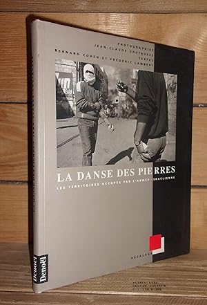 Imagen del vendedor de LA DANSE DES PIERRES : Les territoires occups par l'arme isralienne a la venta por Planet's books