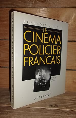LE CINEMA POLICIER FRANCAIS : Préface de Jean-Patrick Manchette