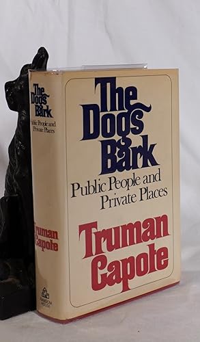 Imagen del vendedor de THE DOGS BARK. Public People and Private Places a la venta por A&F.McIlreavy.Buderim Rare Books