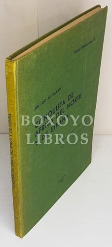 Seller image for Conquista de frica del Norte y de Espaa. Introduccin, traduccin, notas e ndice por Eliseo Vidal Beltrn for sale by Boxoyo Libros S.L.