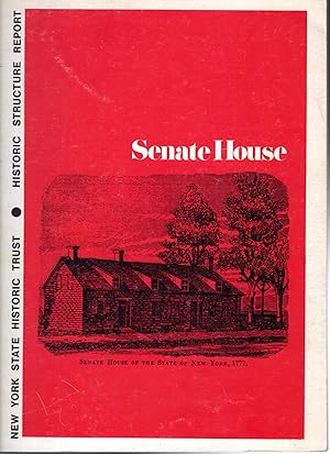 Seller image for Senate House: An Historic Structure Report:( New York State Historic Trust Historic Structure Report) for sale by Dorley House Books, Inc.