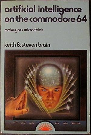 Immagine del venditore per Artificial Intelligence on the Commodore 64: Make Your Micro Think venduto da Usatopoli libriusatierari