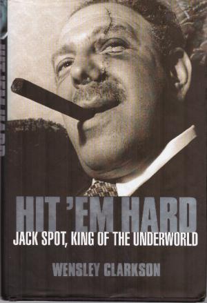 Seller image for HIT'EM HARD Jack Spot, King of the Underworld. for sale by Loretta Lay Books