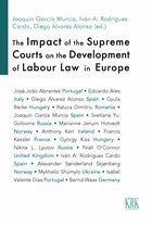 Seller image for THE IMPACT OF THE SUPREME COURTS ON THE DEVELOPMENT OF LABOUR LAW IN EUROPE for sale by KALAMO LIBROS, S.L.