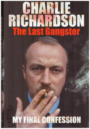 Seller image for THE LAST GANGSTER My Final Confession for sale by Loretta Lay Books