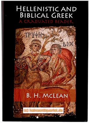 Hellenistic and Biblical Greek. A Graduated Reader.