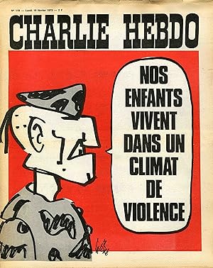 "CHARLIE HEBDO N°119 du 19/2/1973" Gébé: NOS ENFANTS VIVENT DANS UN CLIMAT VIOLENT / FORMULE DES ...