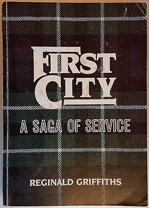 First City : A Saga of Service (P/B Signed by Author)