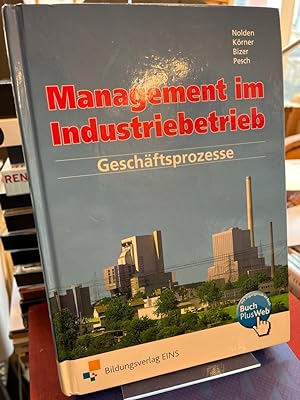 Immagine del venditore per Management im Industriebetrieb. Geschftsprozesse. venduto da Altstadt-Antiquariat Nowicki-Hecht UG