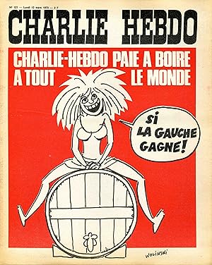 "CHARLIE HEBDO N°121 12/3/1973" WOLINSKI : SI LA GAUCHE GAGNE CHARLIE HEBDO PAIE A BOIRE A TOUT L...