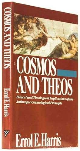 Seller image for Cosmos and Theos. Ethical and theological impications of the anthropic cosmological principle. for sale by Antiquariaat Isis