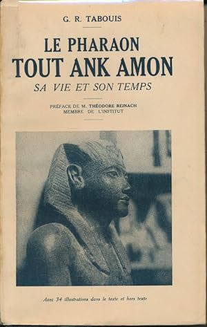 Imagen del vendedor de Le pharaon Tout Ank Amon. Sa vie, son temps a la venta por LIBRAIRIE GIL-ARTGIL SARL